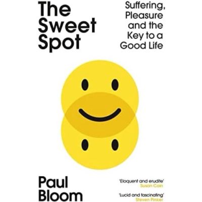Yay, Yay, Yay ! >>>> ร้านแนะนำ[หนังสือ] The Sweet Spot: Suffering, Pleasure and the Key to a Good Life - Paul Bloom ภาษาอังกฤษ English book