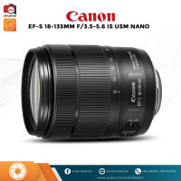 Canon Lens EF-S 18-135 mm. F3.5-5.6 IS Nano USM  [รับประกัน 1 ปี by AVcentershop]