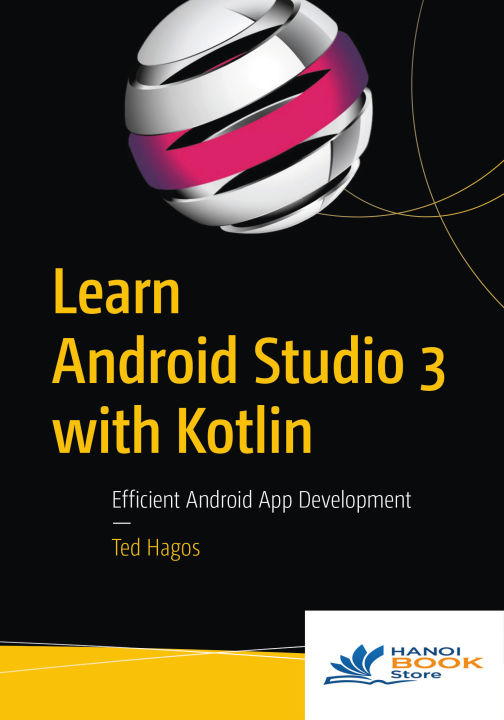 Learn Android Studio 3 with Kotlin Efficient Android App Development |  