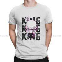 King Men Tshirt Breaking Bad Tv O Neck Tops Fabric T Shirt Humor Top Quality Birthday Gifts