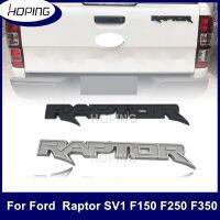 Ford Raptor ป้ายสติกเกอร์สำหรับหลังรถ ABS F150 SV1 F250 F350ท้ายรถสัญลักษณ์สติกเกอร์กันชนด้านข้างลำตัวด้านหลัง