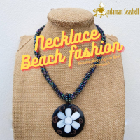 Andaman seashell สร้อยคอเครื่องประดับ Necklace Beach fashion จากลูกปัด จี้จากเปลือกหอยมุกแท้ 3-19