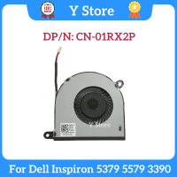 Y Store ใหม่สำหรับ Inspiron 5379 5579 3390แล็ปท็อปพัดลมระบายความร้อน01RX2P 1RX2P Fast Ship