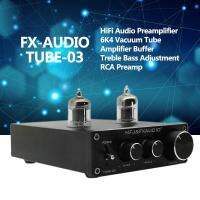 FX-AUDIO หลอด - 03 MINI HIFI Audio Preamplifier 6K4 หลอดสุญญากาศแอมพลิฟายเออร์บัฟเฟอร์ TREBLE ปรับเสียงเบส RCA Preamp Black EU Plug