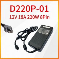 D220P-01ต้นฉบับ12V 18A 220W อะแดปเตอร์ไฟ8Pin เหมาะสำหรับ Dell ADP-220AB B MK394 D3860 GX755 D220P 01