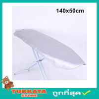 Ironing Board Cover size 140x50cm ผ้ารองรีดผ้า ผ้ารองรีดใหญ่ ผ้ารองรีด ผ้ารองรีดโต๊ะ แผ่นรองรีด ผ้าคลุมรองรีด ที่รองรีดผ้า ที่รีดผ้า เนื้อหนา