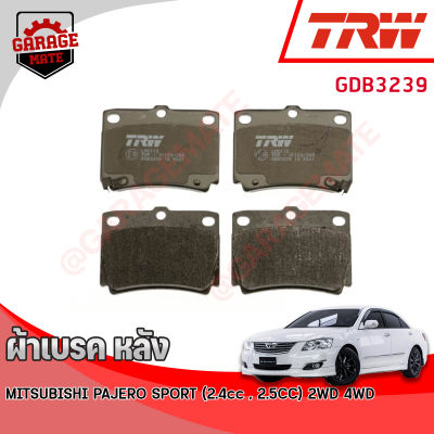 TRW ผ้าเบรคหลัง MITSUBISHI PAJERO SPORT 2.4D,2.5D 2WD,4WD 2014-2022