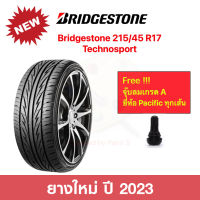 Bridgestone 215/45 R17 Techno sport บริดจสโตน ยางปี 2023 ทนทาน โฉบเฉี่ยว สบาย ไร้เสียงรบกวน ราคาพิเศษ !!!