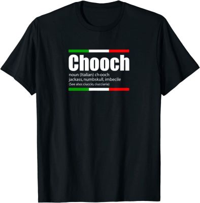 Chooch Italian Slang Funny Sayings Italy Humor Gift T-Shirt