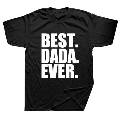 [COD]เสื้อยืดคอกลม แขนสั้น พิมพ์ลายกราฟฟิค Dada Ever Fathers Day Dads Birthday สไตล์ฮาราจูกุ สําหรับผู้ชายS-5XL  HA7Q