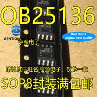 【Limited stock】 10Pcs OB25136CCPA SOP-8 OB25136CP OB25136 Switching Power Supply ชิปในปี100% และต้นฉบับ