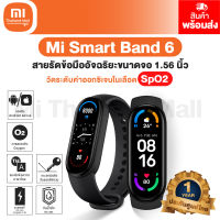 Mi Smart Band 6  สายรัดข้อมืออัจฉริยะ วัดระดับค่าออกซิเจนในเลือด SpO2 ได้-Global Version รับประกันศูนย์ไทย 1 ปี [สินค้าไม่มี Adapter มาในกล่อง]