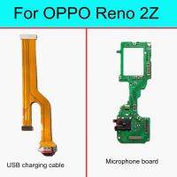 สําหรับ OPPO Reno2 Z PCKM00 CPH1945 USB แท่นชาร์จพอร์ตเชื่อมต่อหลักไมโครโฟนบอร์ดสายแพรเมนบอร์ดเฟล็กซ์