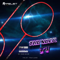 ไม้แบดมินตัน FELET รุ่น THUNDER T1 (4U)