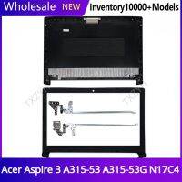 New For Acer Aspire 3 A315-53 A315-53G N17C4 Laptop LCD back cover Front Bezel Hinges Palmrest Bottom Case A B C D Shell