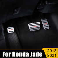 สำหรับ Honda Jade 2013 2014 2015 2016 2017 2018 2019 2020 2021อลูมิเนียมรถการใช้ Accelerator เบรคเหยียบ Pad อุปกรณ์เสริม