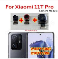 ต้นฉบับสำหรับ Xiaomi Mi 11ครั้ง Pro S Elfie ด้านหน้าด้านหน้าด้านหน้าขนาดเล็กหันหน้าไปทางกล้องกลับกล้องด้านหลังโมดูลดูเปลี่ยน Mi11T Pro