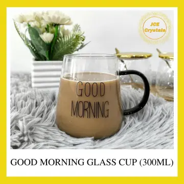 Good Morning Glass Mugs –