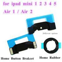 1Pcs ใหม่ Home Button Bracket Holder ซ่อมสําหรับ ipad Mini 1 2 3 4 5 Air 1 2 Home Button Rubber Gasket อะไหล่ทดแทน