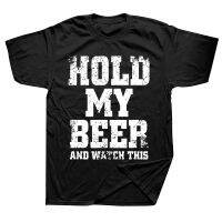 Funny Hold My Beer Motobiker T Shirts Graphic Cotton Streetwear Short Sleeve Birthday Gifts Summer Style T shirt Mens Clothing XS-6XL