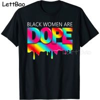 Black Are Dope Melanin Black History New Arrivals T Shirt Men Hip Hip Tshirts Print Tee O-Neck Tops 2022 【Size S-4XL-5XL-6XL】