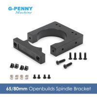 ❦ G-Penny Openbuilds 65mm/80mm Spindle Motor Fixture Aluminum Clamping Bracket For CNC Woodworking Spindle Motor!