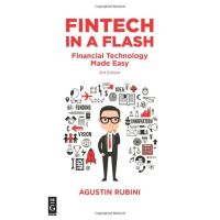 Fintech in a Flash หนังสือพิมพ์ลาย: Financial Technology Made Easy