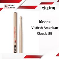 ไม้กลอง Vic Firth 5B American Clic