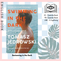 [Querida] หนังสือภาษาอังกฤษ Swimming in the Dark : one of the most astonishing contemporary gay novels we have ever read ... a mas by Tomasz Jędrowski