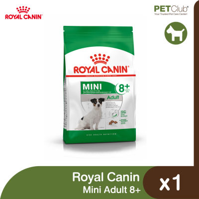 [PETClub] Royal Canin Mini Adult 8+ - สุนัขสูงวัย พันธุ์เล็ก อายุ 8 ปีขึ้นไป 2 ขนาด [2kg. 8kg.]