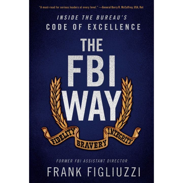 Online Exclusive The FBI Way : A Field-tested Playbook for Unlocking Excellence พร้อมส่ง