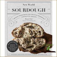 New Releases ! New World Sourdough: Artisan Techniques for Creative Homemade Fermented Breads หนังสือภาษาอังกฤษมือ พร้อมส่ง