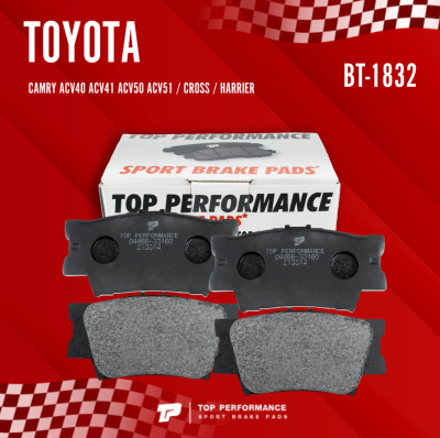 ผ้าเบรค หลัง TOYOTA CAMRY ACV40 ACV41 ACV50 ACV51 / CROSS / HARRIER - BT 1832 / BT1832 - TOP PERFORMANCE JAPAN - ผ้า ดิสเบรค เบรก โตโยต้า แคมรี่ ครอส BENDIX DB1832 04466-33160