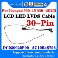 ใหม่เดิม5C10R48796 DC020020P00สำหรับ Lenovo I Deap AD 330 15 330 15ICH EG530แล็ปท็อปโน๊ตบุ๊คจอแอลซีดี LED LVDS เคเบิ้ล30ขา