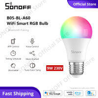 SONOFF B05-BL-A60หลอดไฟ WiFi อัจฉริยะ E27ไร้สายหลอดไฟ LED อัจฉริยะ Multicolor หลอดไฟสลัว EWeLink APP Voice Control หลอดไฟ,AC 230V 9W