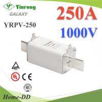 ฟิวส์ใบมีด DC Solar ขนาด 1000V 250A เฉพาะฟิวส์ไม่รวมฐาน รุ่น YRPV-250A1000V