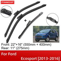 สำหรับ Ford Ecosport 2013-2016 22 "+ 16" + 11 "ใบมีดที่ปัดน้ำฝนด้านหลังด้านหน้าตัดแปรงอุปกรณ์ตกแต่งรถยนต์รถยนต์2013 2014 2016 2015