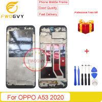 FWDGVY สำหรับ Oppo A53 2020 (4ก.) CPH2127 CPH2131แผงหน้าปัดโครงหน้ากากกลางเครื่องรองรับหน้าจอ LCD แผ่นกลางซ่อมแซม