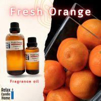 หัวน้ำหอมเกรดพรีเมียม กลิ่นส้ม Fresh Orange Fragrance oil สำหรับเทียนเเละเครื่องหอม 30ml/100ml-