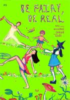 หนังสือ   Be Fairy, Be Real พายุ พระอาทิตย์ อิทธิฤทธิ์ แฮปปี้!