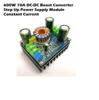 600W 10A DC-DC Boost Converter Step Up Power Supply Module Constant Current