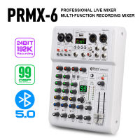 คอนโซลผสมเสียง PRMX-6บันทึก Usbpc พร้อมเอฟเฟกต์5.0 BT,เอฟเฟกต์ DSP 99,24bit คุณภาพระดับสตูดิโอ192K,สำหรับสตูดิโอบันทึกเสียง,Mobile Live