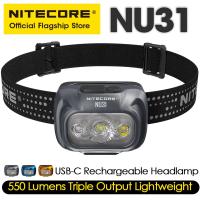 NITECORE NU31 USB-C ไฟหน้าชาร์จได้550ลูเมนเส้นทางการวิ่งตกปลาเดินป่าไฟทำงานไฟหน้าทำงานในตัวแบตเตอรี่ลิเธียมไอออน