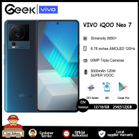 VIVO iQOO Neo 7 5G โทรศัพท์มือถือ 6.78นิ้ว E5 120Hz Screen Dimensity 9000+ Octa Core 120W VOOC FlashCharge NFC