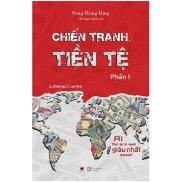 NetaBooks - Chiến Tranh Tiền Tệ Phần I Ai Thực Sự Là Người Giàu Nhất Thế