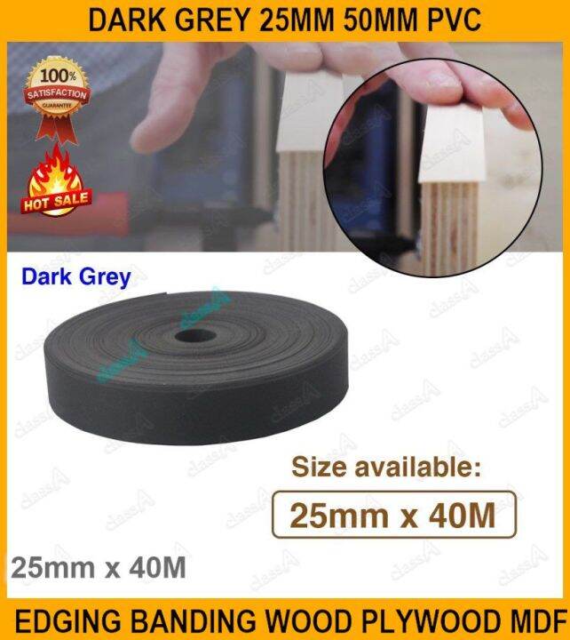 Dark Grey 25mm 50mm Pvc Edging Banding Wood Plywood Mdf Pvc Lazada