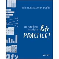 Enjoy a Happy Life ! &amp;gt;&amp;gt;&amp;gt; Storytelling with Data : Lets Practice! [Paperback]