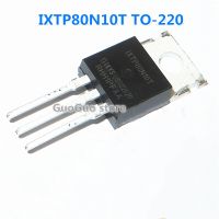 10Pcs IXTP80N10T TO-220 TP80N10T 80N10 TO220 80A/100V MOSFET ทรานซิสเตอร์ใหม่เดิม