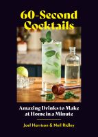 หนังสืออังกฤษใหม่ 60-Second Cocktails : Amazing Drinks to Make at Home in a Minute [Hardcover]