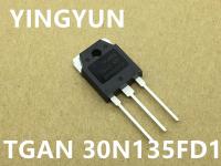 2ชิ้น/ล็อต TGAN30N135FD1 30N135FD1 TGAN เพื่อ-247